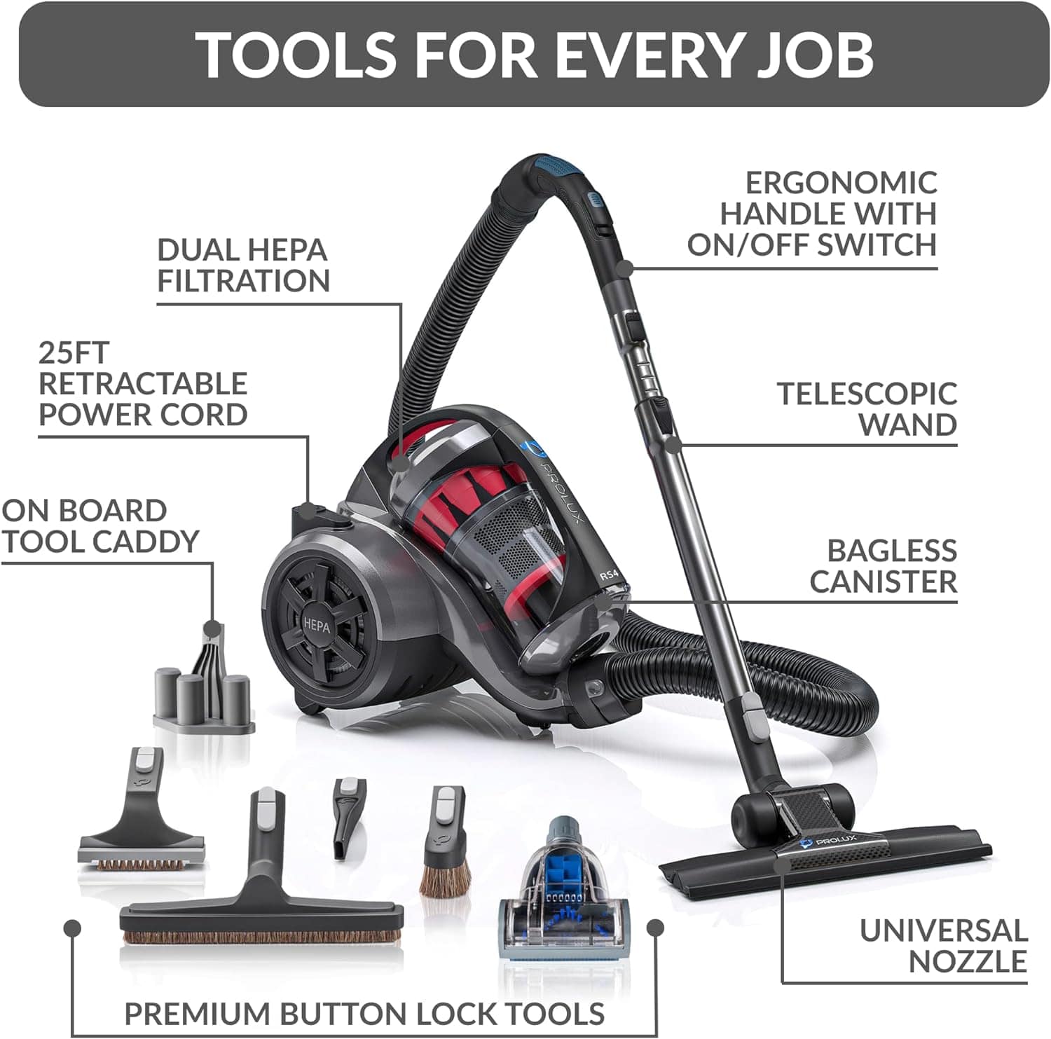 Prolux RS4 Lightweight Bagless Canister Vacuum with HEPA Filtration Premium Button Lock Tools and Automatic Cord Rewind