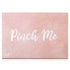 Pinch Me Vol. 1  Blush Palettes