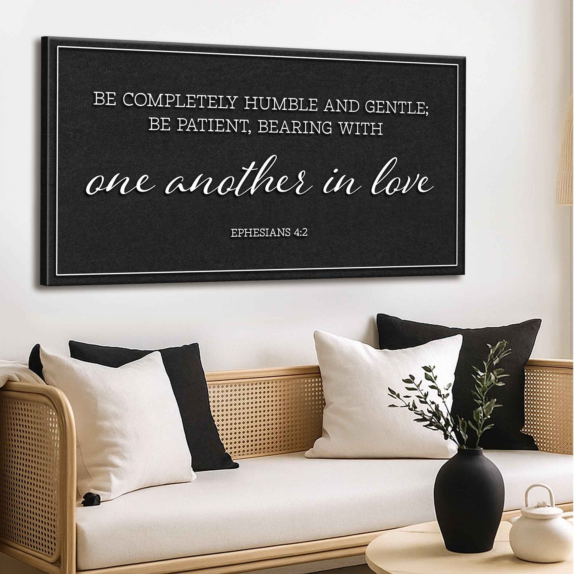 Be Completely Humble And Gentle - Ephesians 4:2 Faith Sign II