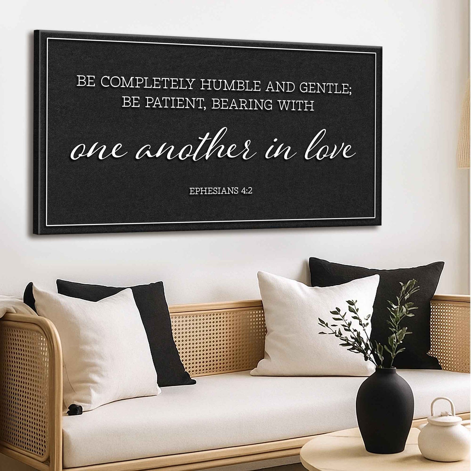Be Completely Humble And Gentle - Ephesians 4:2 Faith Sign II