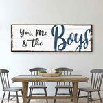 You, Me And The Boys Sign VII