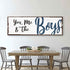 You, Me And The Boys Sign VII