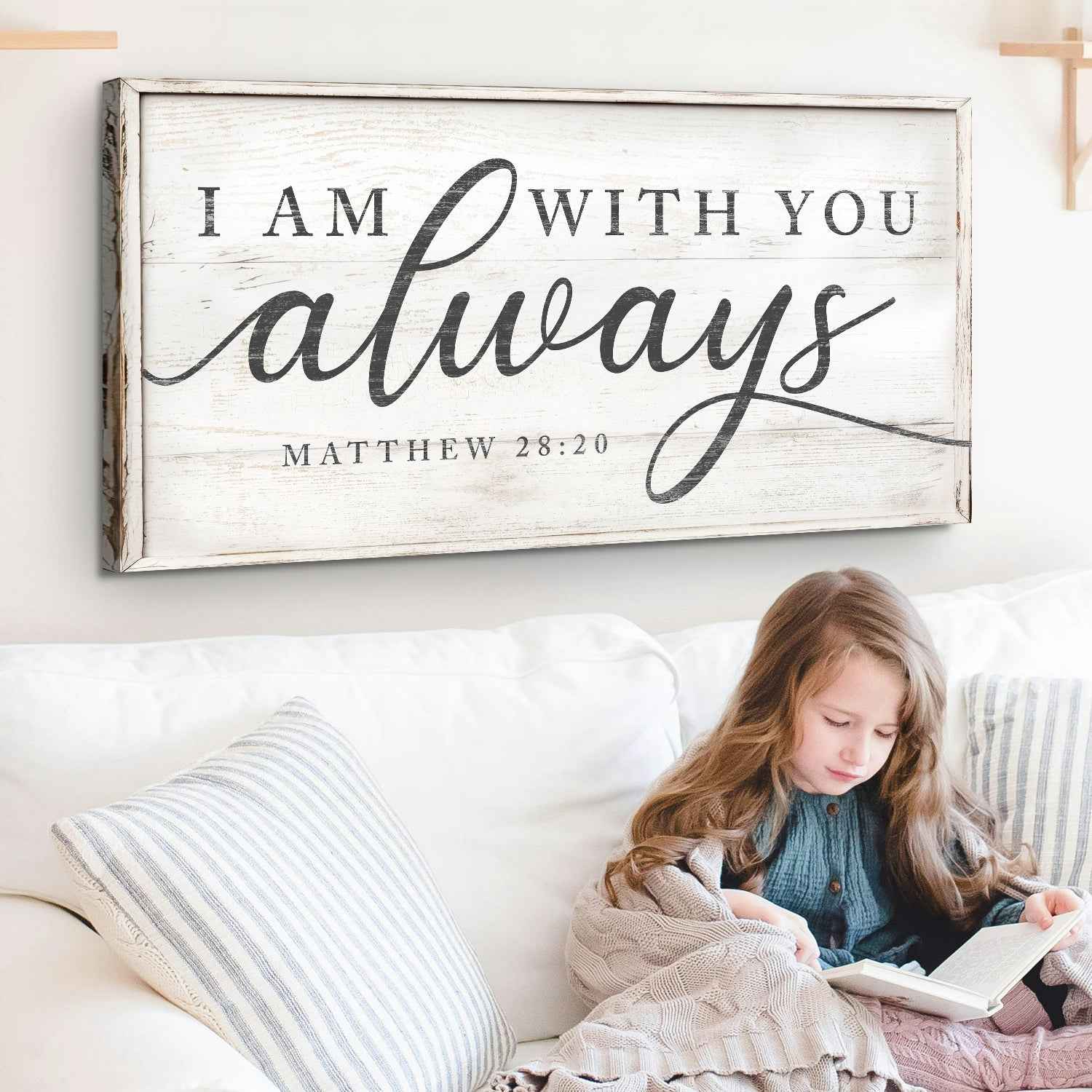 Matthew 28:20 - I Am With You Always Sign IV