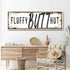 Fluffy Butt Hut Chicken Coop Sign