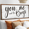 You Me and the Boys Farmhouse Bedroom Sign III