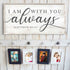 Matthew 28:20 - I Am With You Always Sign IV