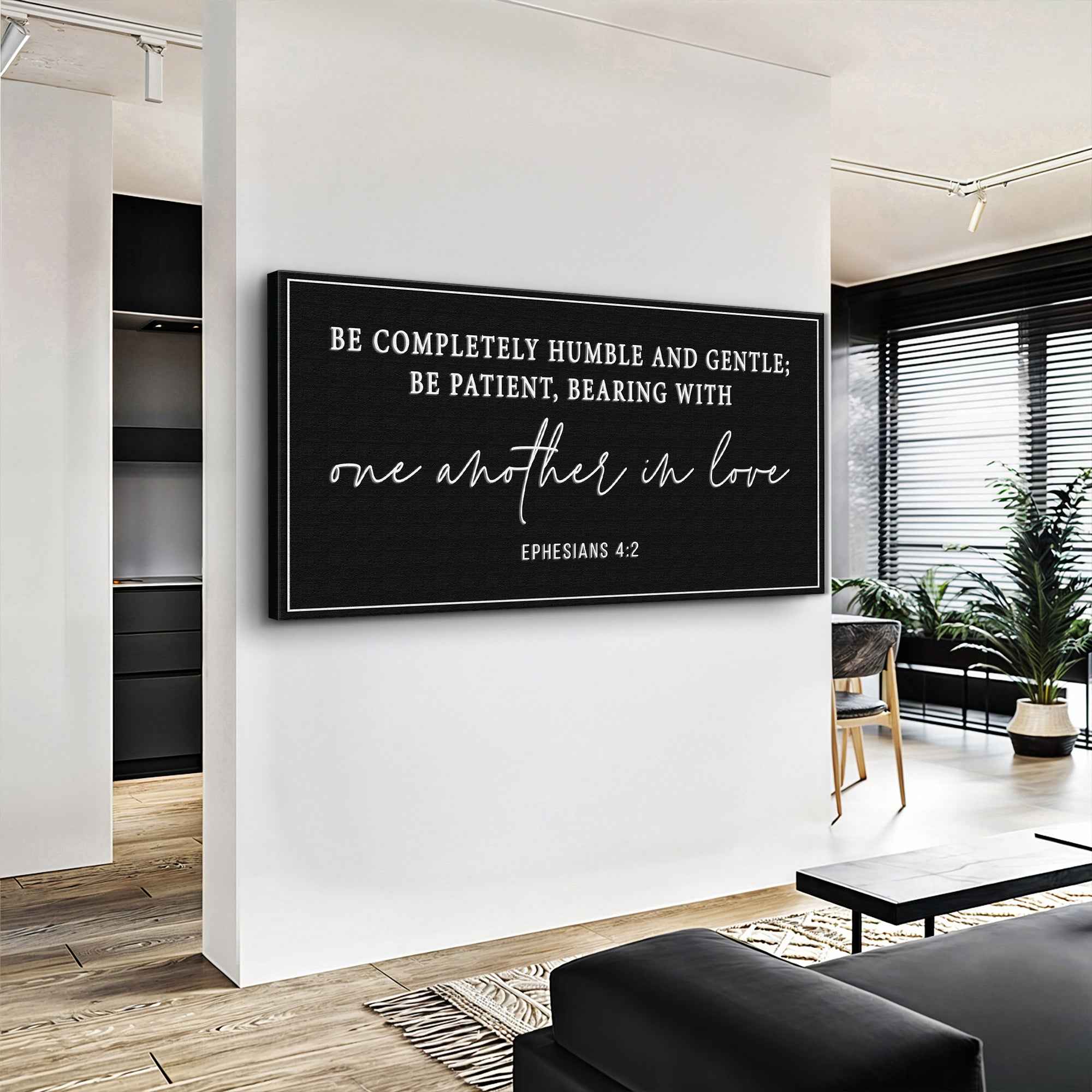 Be Completely Humble And Gentle - Ephesians 4:2 Faith Sign