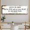 Be Wise and Set Your Heart on The Right Path - Proverbs 23:19 Faith Sign