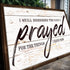 I Still Remember The Days I Prayed Faith Sign II