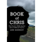Book of Chris: One Family's Battle Against Early Childhood Trauma - Paperback