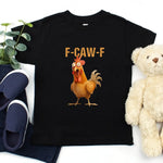 Funny F-Caw-F Rooster Kids T-Shirt
