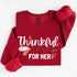Thankful For Her/Him Valentines Couple Sweatshirt – Cute Matching Holiday Crew Neck