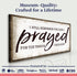 I Still Remember The Days I Prayed Faith Sign