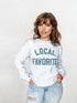 Local Favorite Crewneck Sweatshirt – Support Local, Stay Cozy