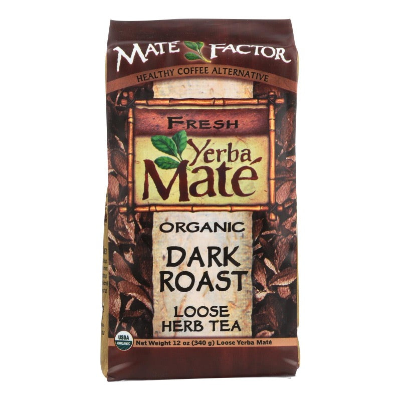 Mate Factor Organic Dark Roast Yerba Mate Loose Tea  - Case Of 6 - 12 Oz