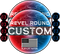 🛠️ Custom Revel Round