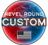 🛠️ Custom Revel Round