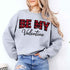Be My Valentine Buffalo Plaid Crewneck - Valentines Day Sweatshirt