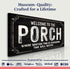 Welcome To The Porch Sign VI