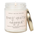 OMG! You're Engaged! Soy Candle - Clear Jar - 9 oz