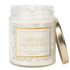 Forever and Always Soy Candle - Clear Jar - 9 oz