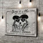 We Got This Skeleton Couple Sign V