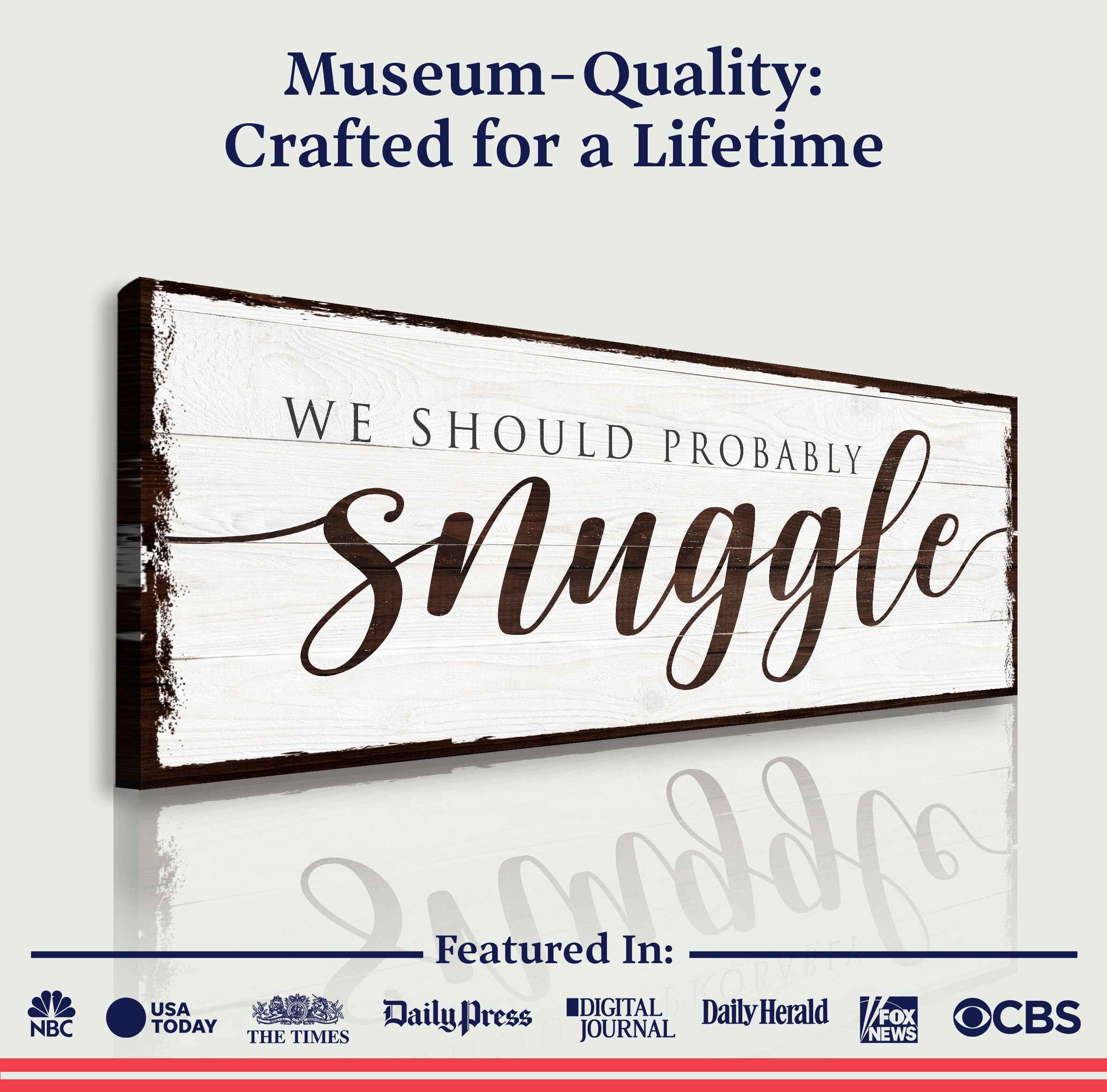 We Should Probably Snuggle Sign