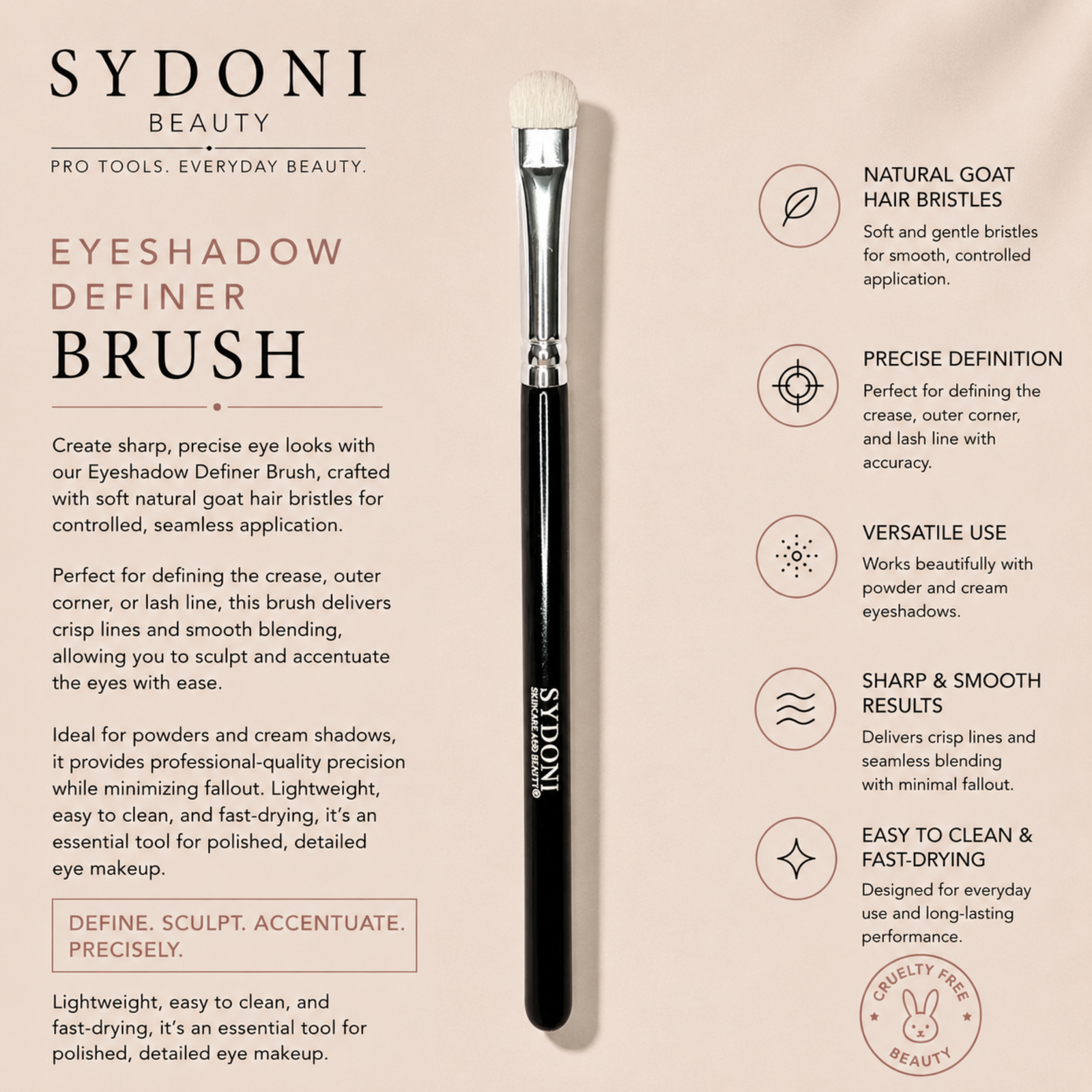 SYDONI EYESHADOW DEFINER BRUSH - Goat Hair Bristles