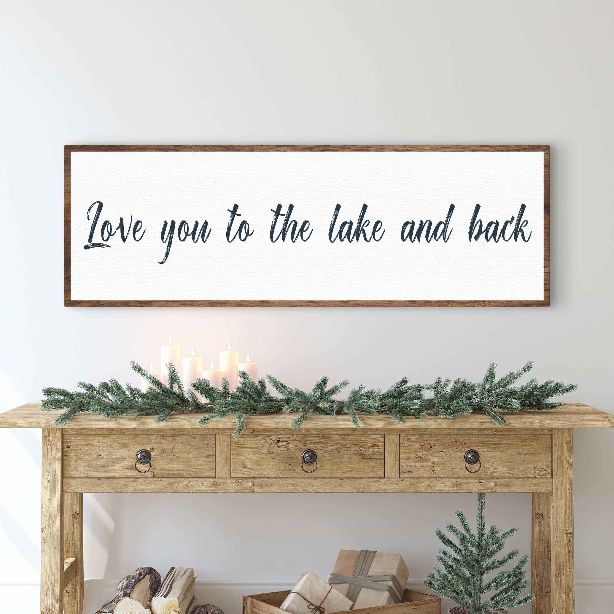 Love You To The Lake And Back Sign II