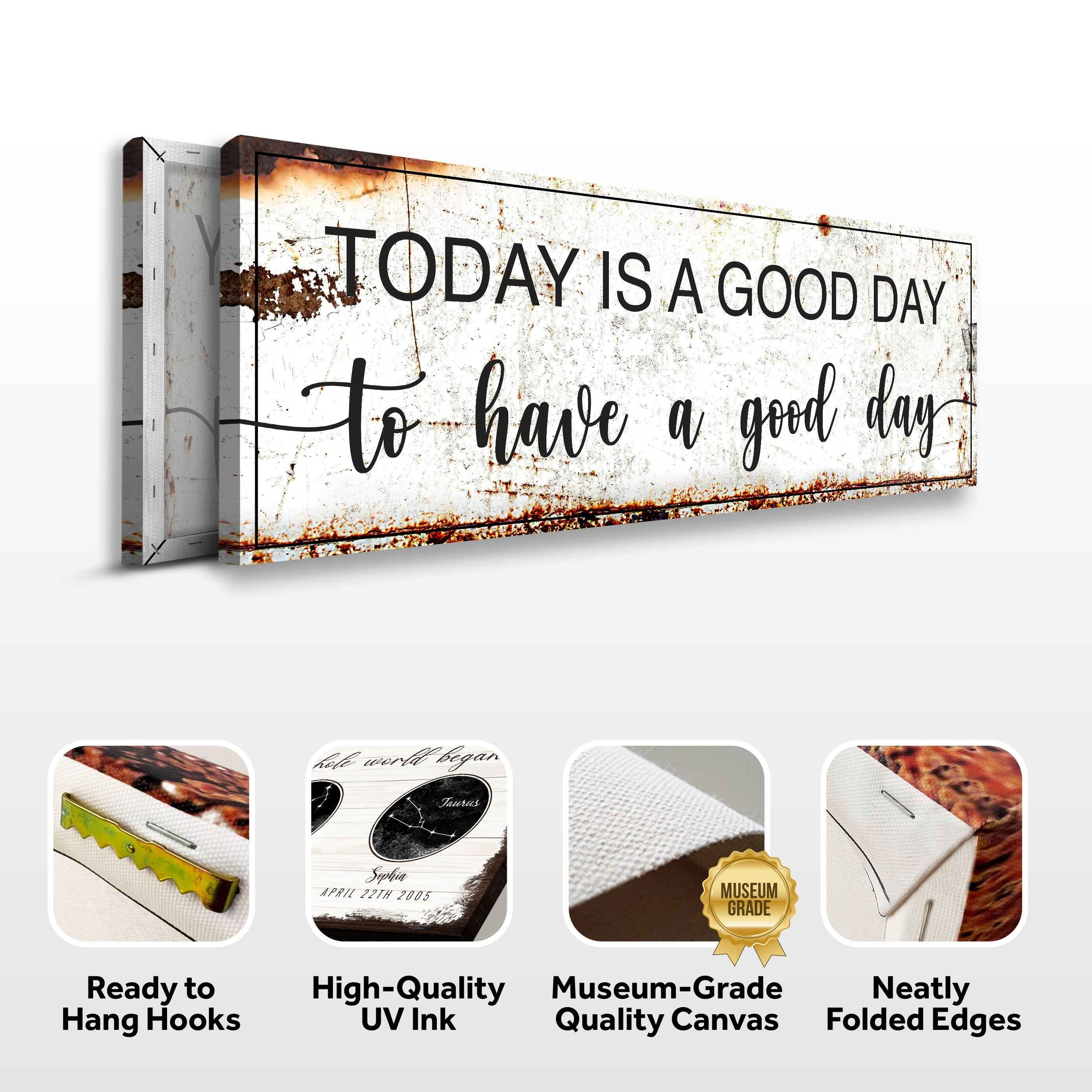 Today Is A Good Day Sign II