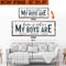 Upgrade Your 'Home Is Where My Boys Are' (Style 1) Canvas To 20x60 Inches (Free Shipping)