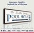 Family Pool House Sign
