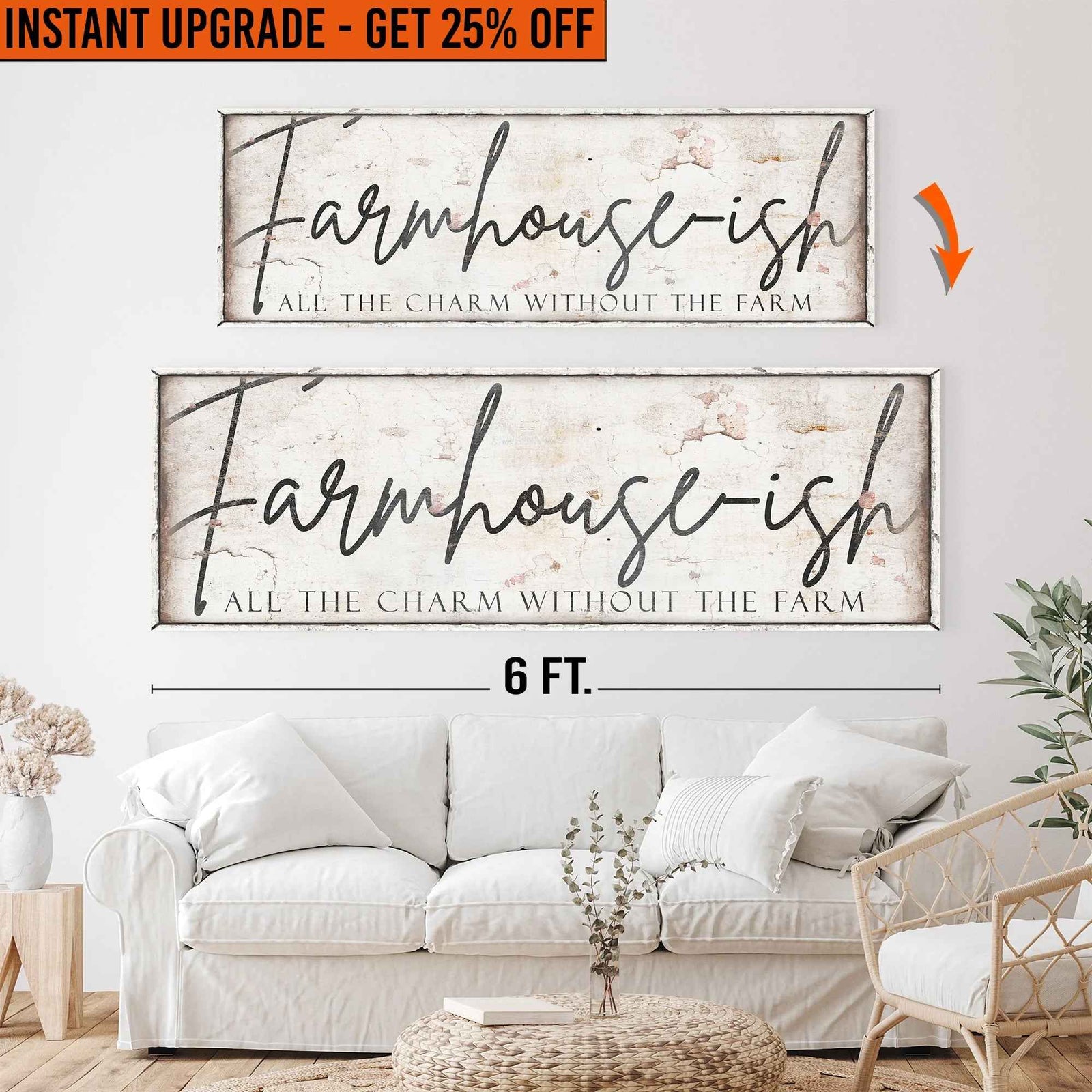 Upgrade Your 20x60 Inches 'Farmhouse-ish Sign IV' Canvas To 24x72 Inches