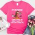Funny Shirt - I Am Retired I Don't Have To Tee