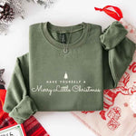 Have Yourself a Merry Christmas Sweatshirt Holiday Crew Neck Gift
