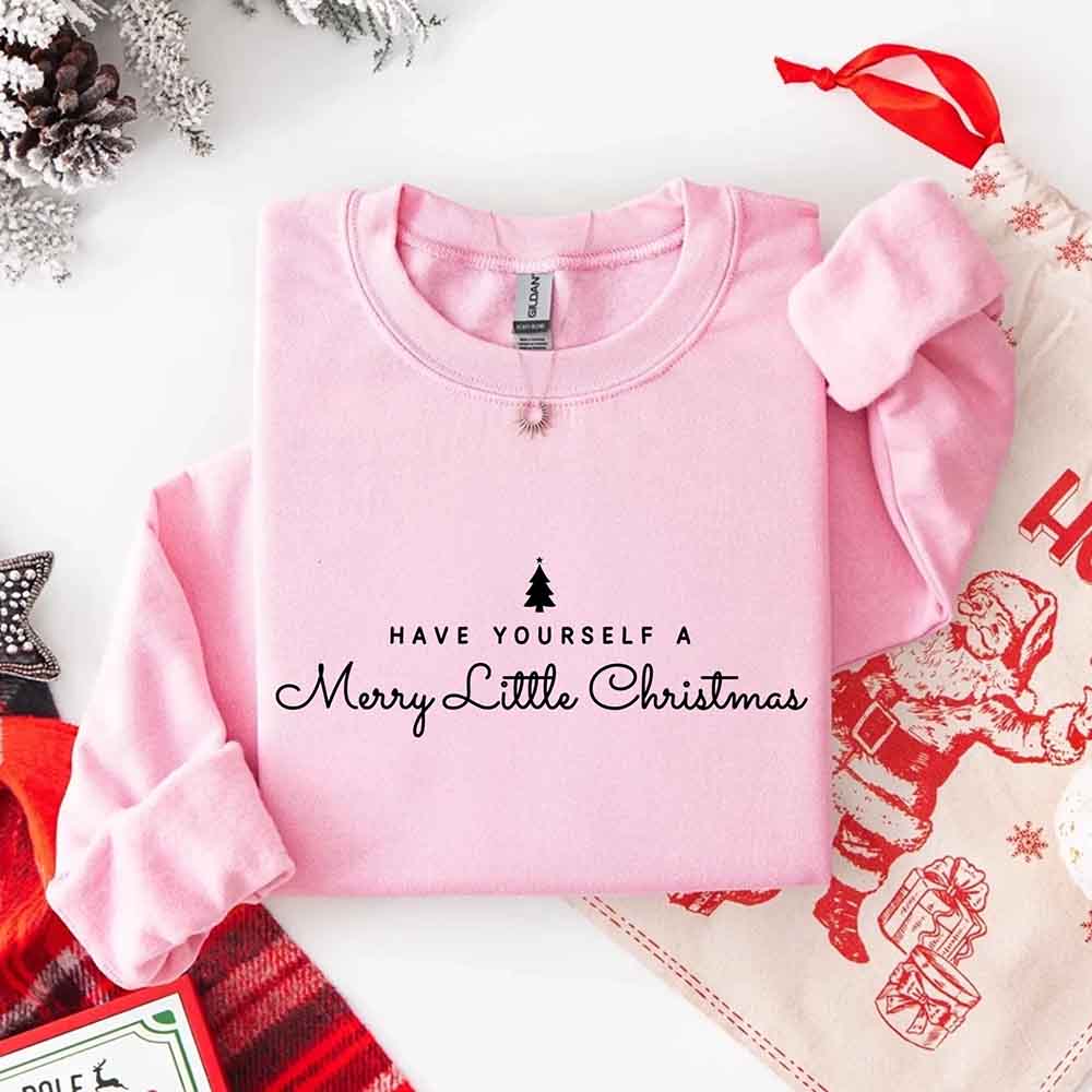 Have Yourself a Merry Christmas Sweatshirt Holiday Crew Neck Gift
