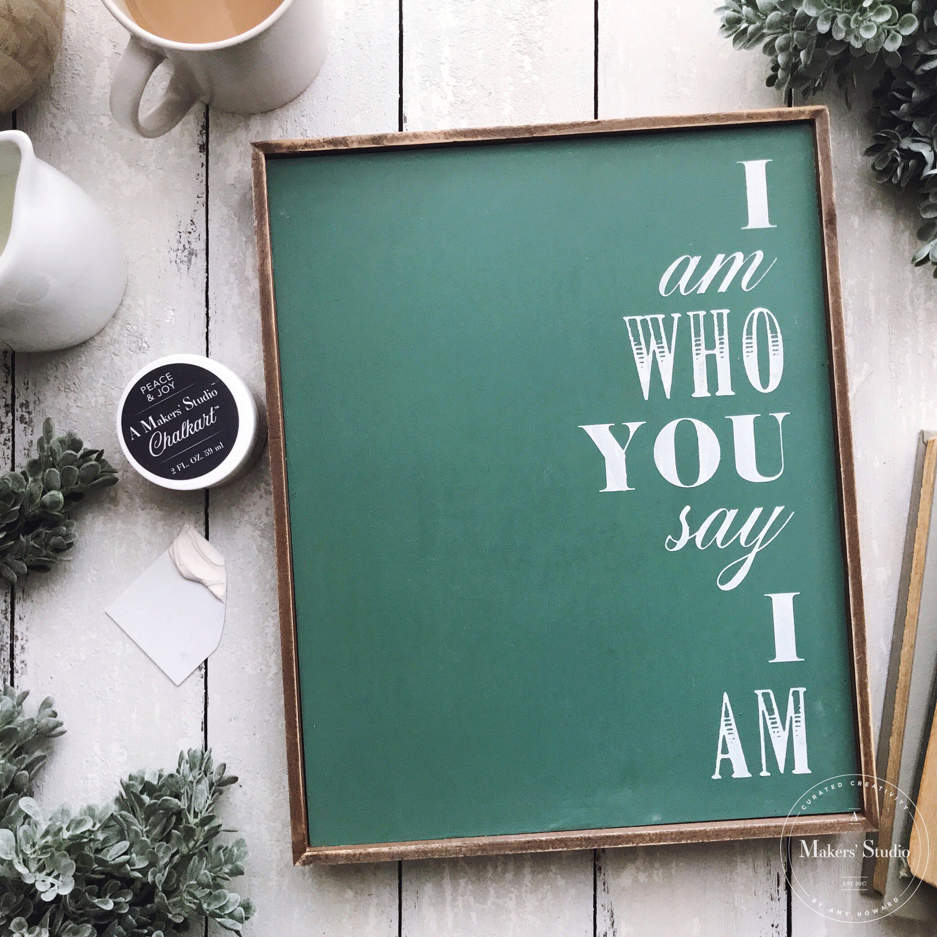 I Am Who You Say I Am - Mesh Stencil 8.5x11