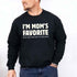 I’m Mom’s Favorite Unisex Sweatshirt - Funny Mom’s Favorite Son & Daughter Sweater