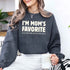 I’m Mom’s Favorite Unisex Sweatshirt - Funny Mom’s Favorite Son & Daughter Sweater