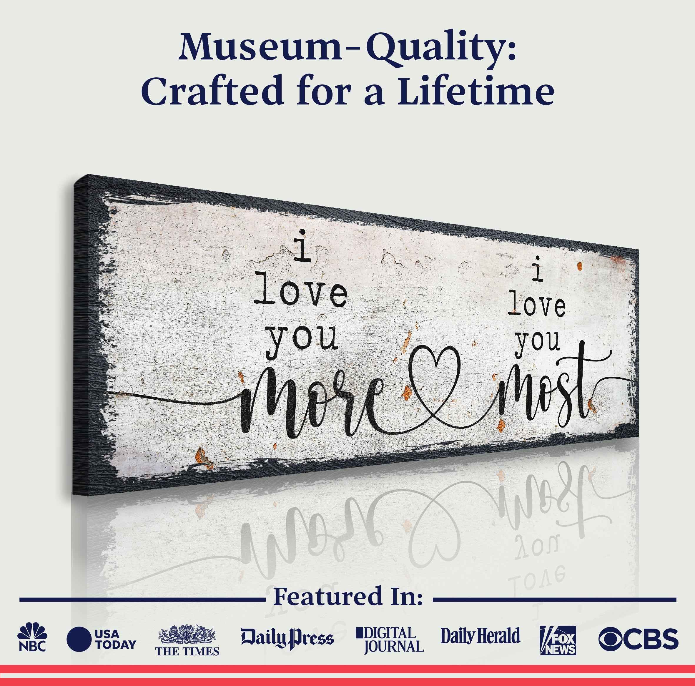 I Love You More I Love You Most Sign II