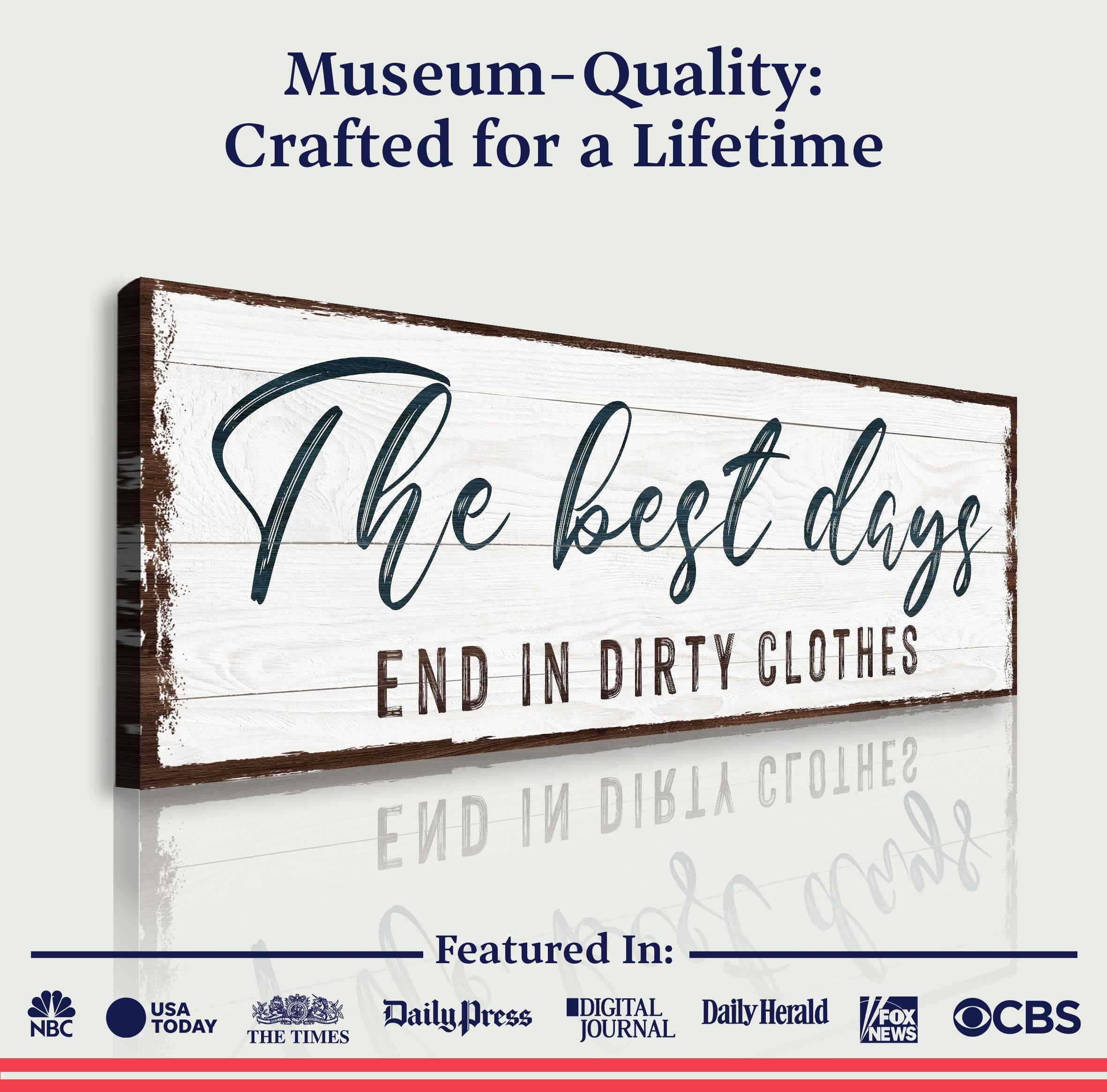 The Best Days End In Dirty Clothes Laundry Sign