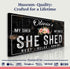 Personalized She Shed Sign IX