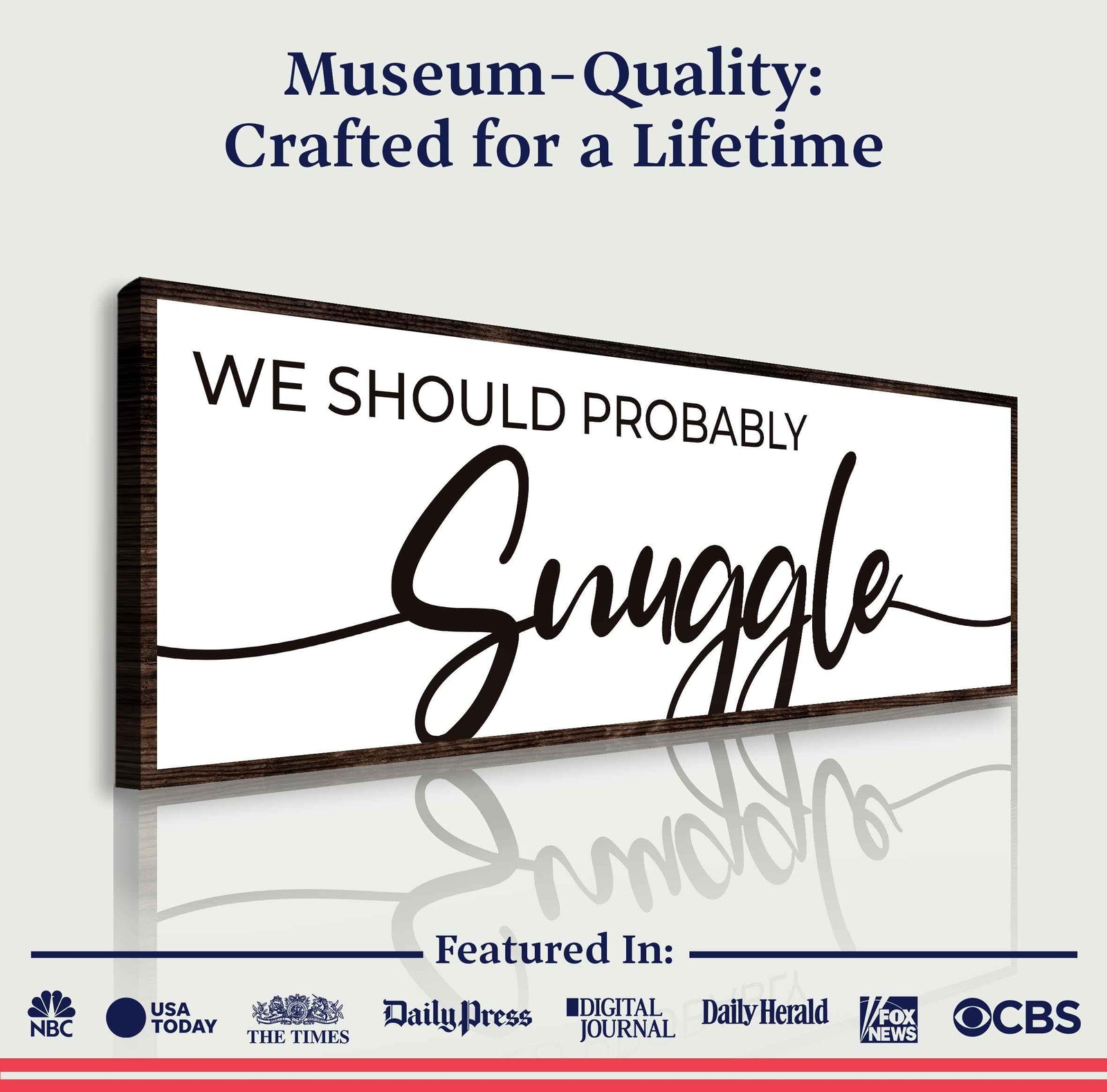 We Should Probably Snuggle Sign II
