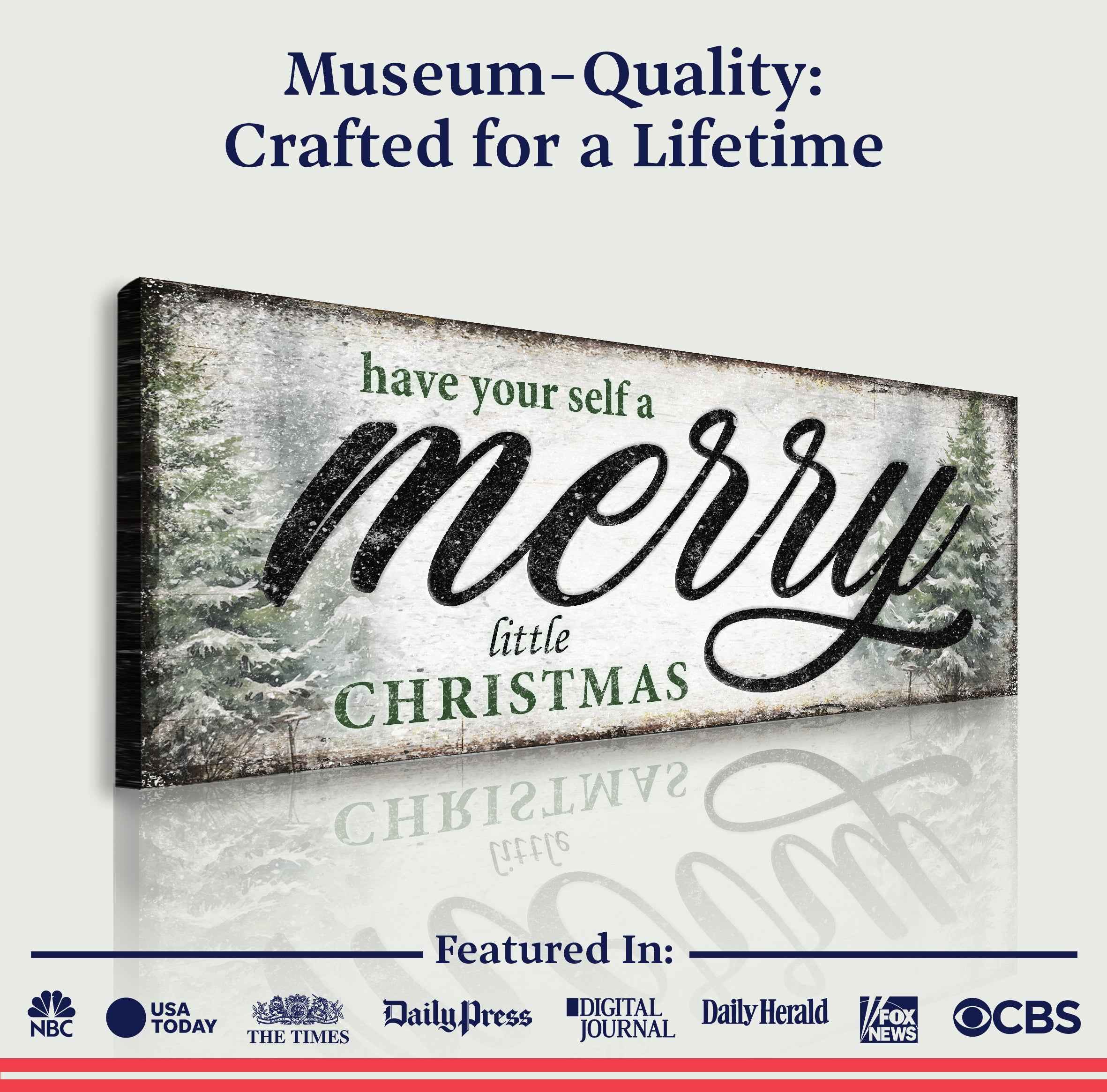 Have Yourself a Merry Little Christmas Sign VII