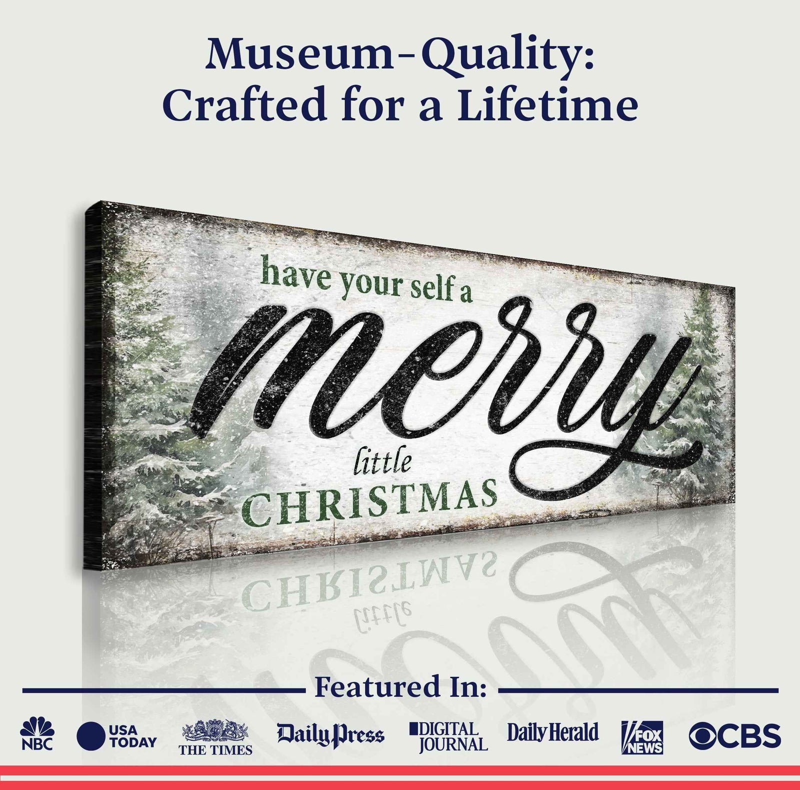 Have Yourself a Merry Little Christmas Sign VII