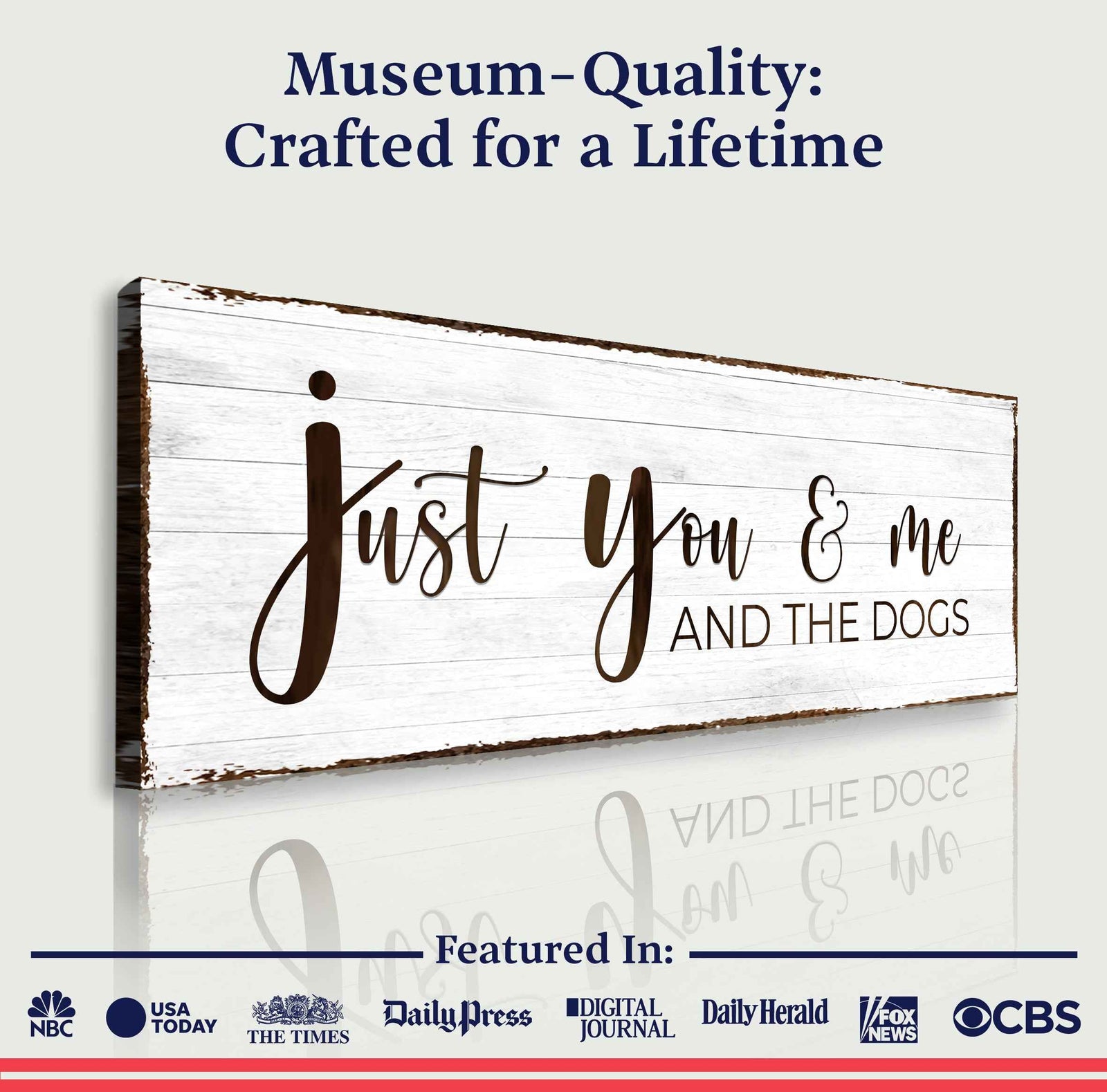 Just You, Me, And The Dogs Sign