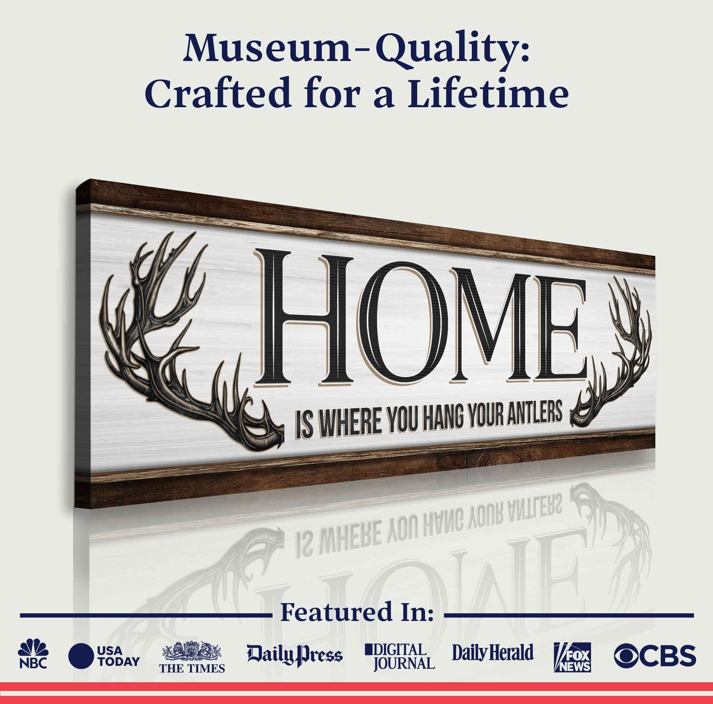 Home Is Where You Hang Your Antlers Sign