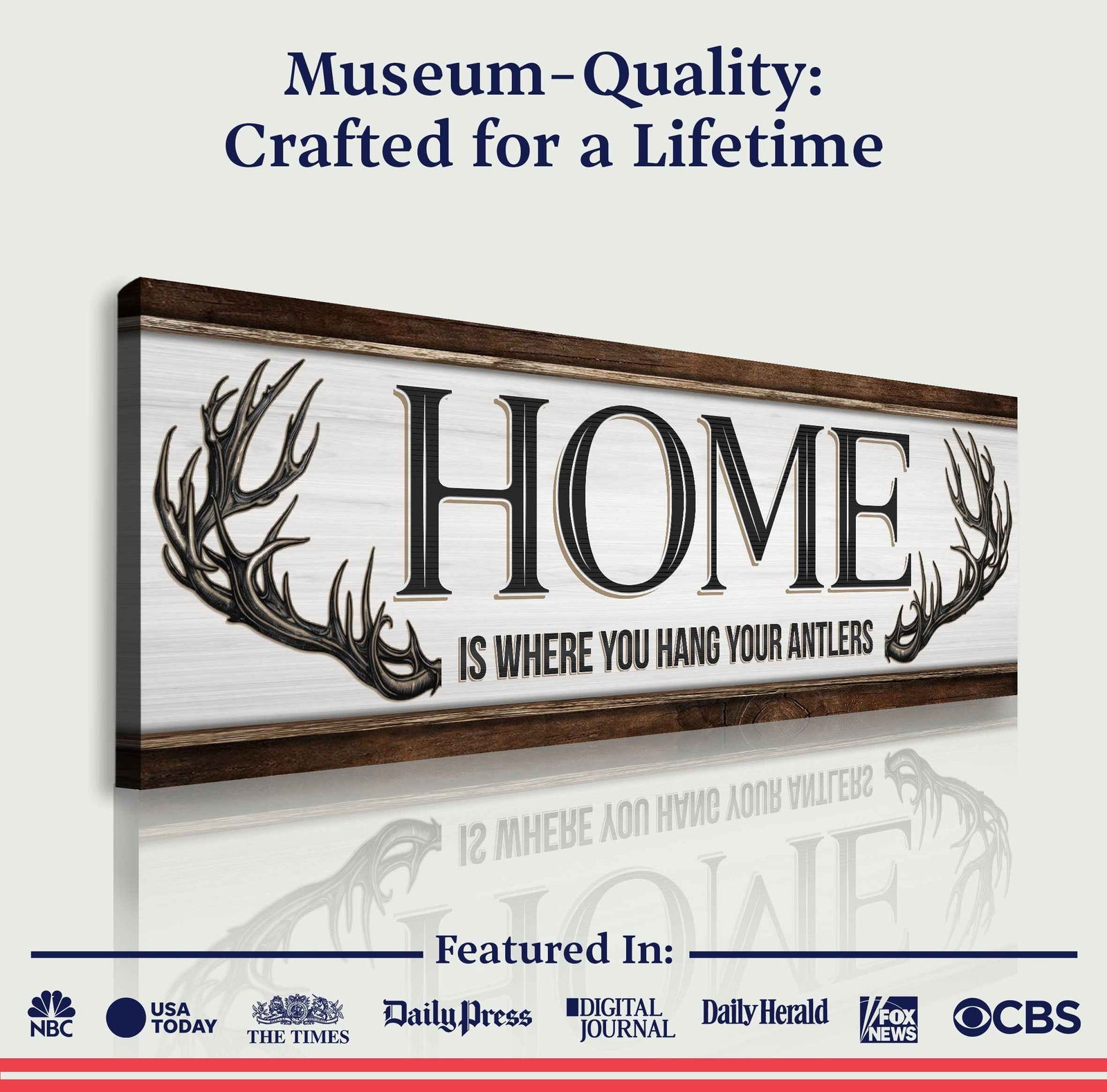 Home Is Where You Hang Your Antlers Sign