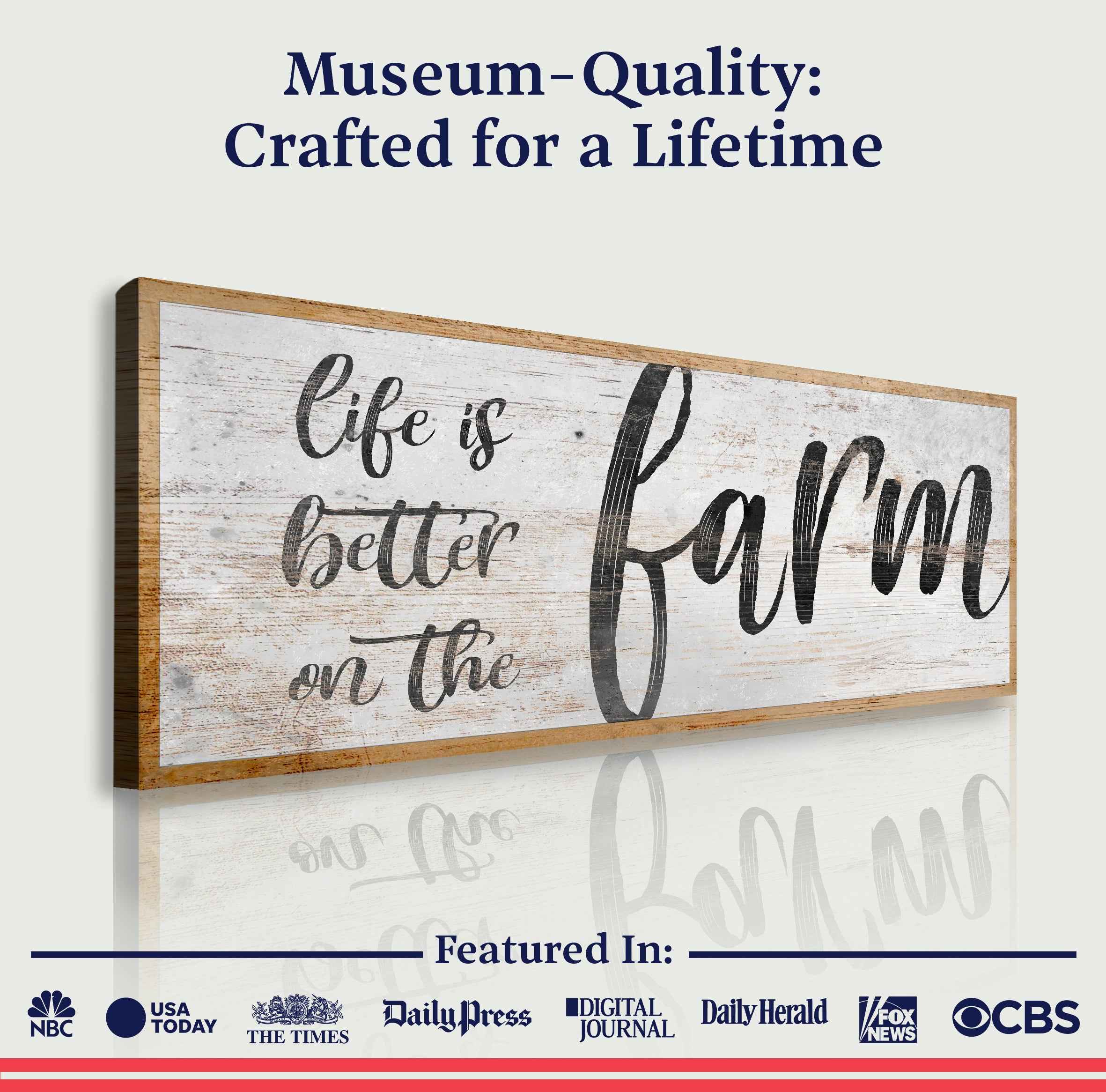 Life Is Better On The Farm Sign VII
