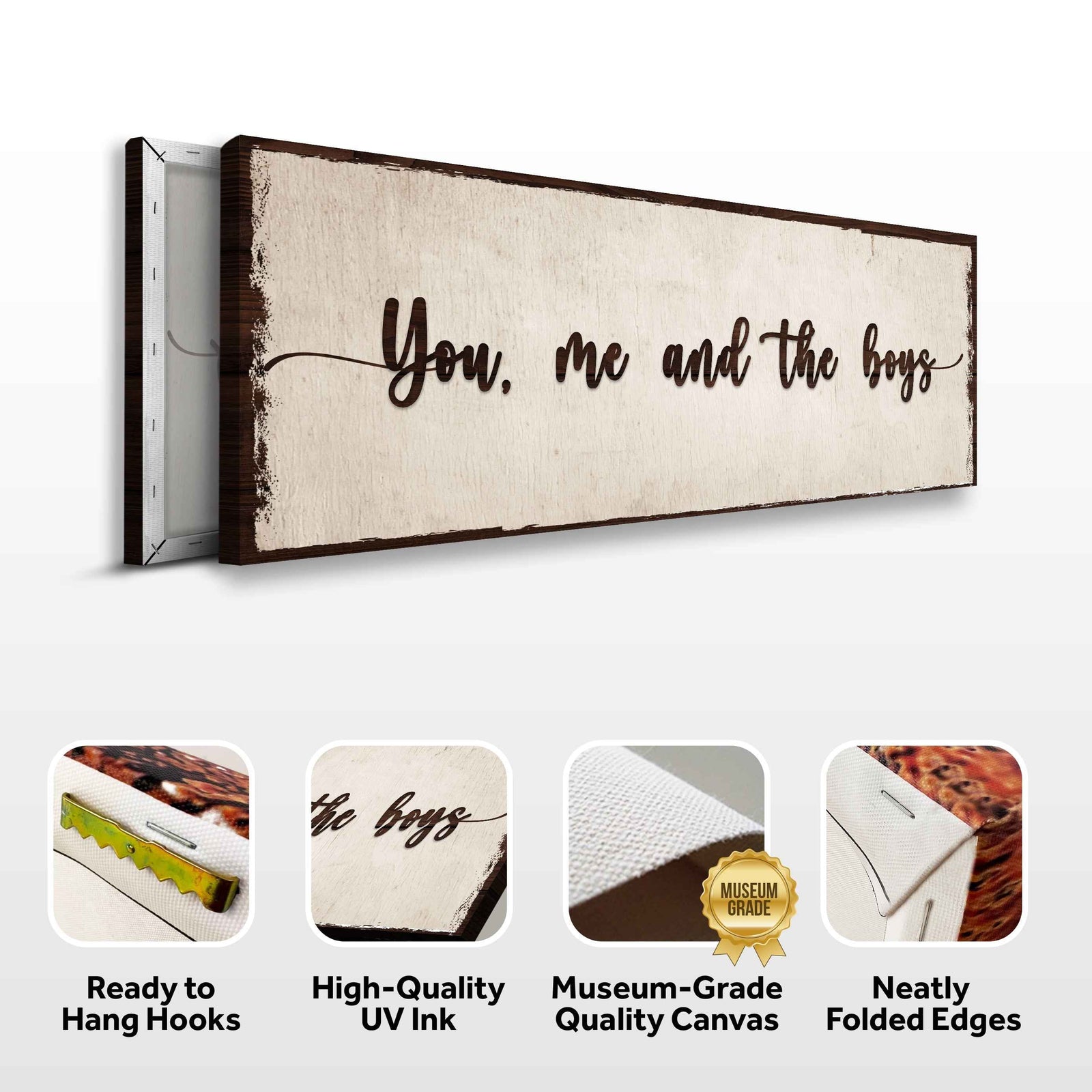 You, Me, And The Boys Sign IV